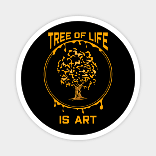 Tree of life is art Magnet